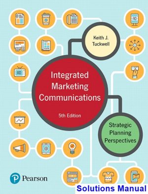 Integrated Marketing Communications Strategic Planning Perspectives Canadian 5th Edition Tuckwell Solutions Manual