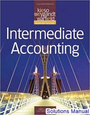 Intermediate Accounting 14th Edition Kieso Solutions Manual