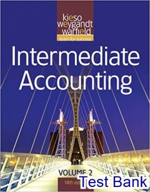 Intermediate Accounting 14th Edition Kieso Test Bank
