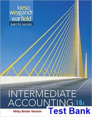 Intermediate Accounting 16th Edition Kieso Test Bank