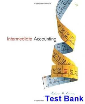Intermediate Accounting 19th Edition Stice Test Bank