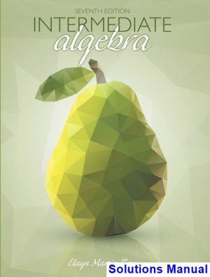 Intermediate Algebra 7th Edition Martin Gay Solutions Manual