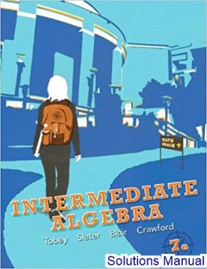 Intermediate Algebra 7th Edition Tobey Solutions Manual