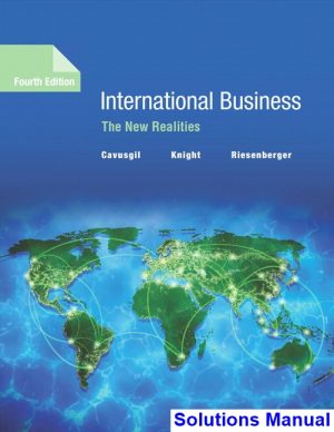 International Business The New Realities 4th Edition Cavusgil Solutions Manual