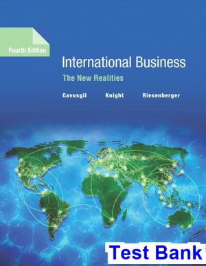 International Business The New Realities 4th Edition Cavusgil Test Bank