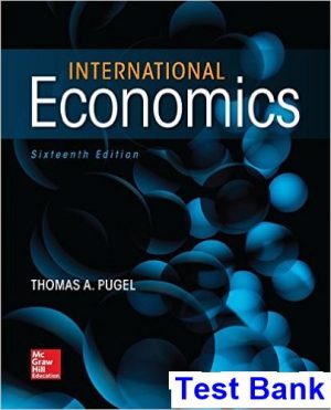 International Economics 16th Edition Thomas Pugel Test Bank