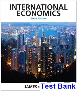 International Economics 6th Edition James Gerber Test Bank