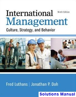 International Management Culture Strategy and Behavior 9th Edition Luthans Solutions Manual