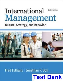 International Management Culture Strategy and Behavior 9th Edition Luthans Test Bank
