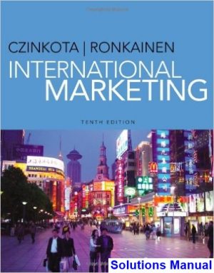 International Marketing 10th Edition Czinkota Solutions Manual