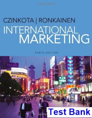 International Marketing 10th Edition Czinkota Test Bank