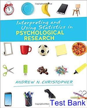 Interpreting and Using Statistics in Psychological Research 1st Edition Christopher Test Bank
