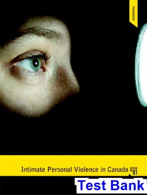 Intimate Personal Violence in Canada Canadian 1st Edition Bake Test Bank