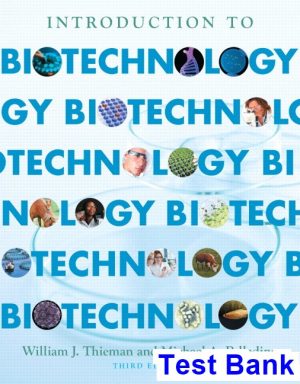 Introduction to Biotechnology 3rd Edition Thieman Test Bank