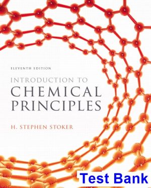Introduction to Chemical Principles 11th Edition Stoker Test Bank