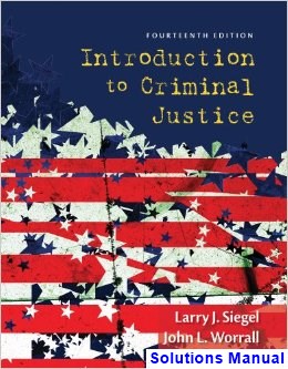 Introduction to Criminal Justice 14th Edition Siegel Solutions Manual