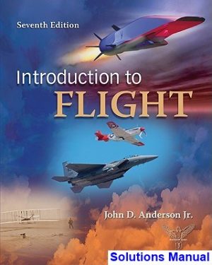Introduction to Flight 7th Edition Anderson Solutions Manual