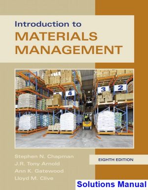 Introduction to Materials Management 8th Edition Chapman Solutions Manual