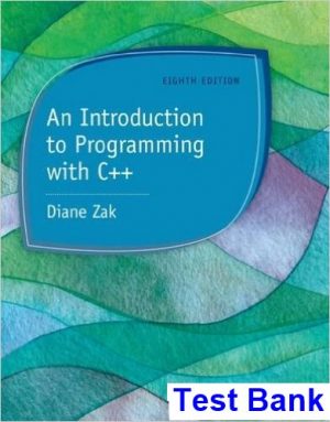 Introduction to Programming with C++ 4th Edition Diane Zak Test Bank
