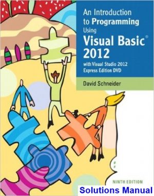 Introduction to Programming Using Visual Basic 2012 9th Edition Schneider Solutions Manual