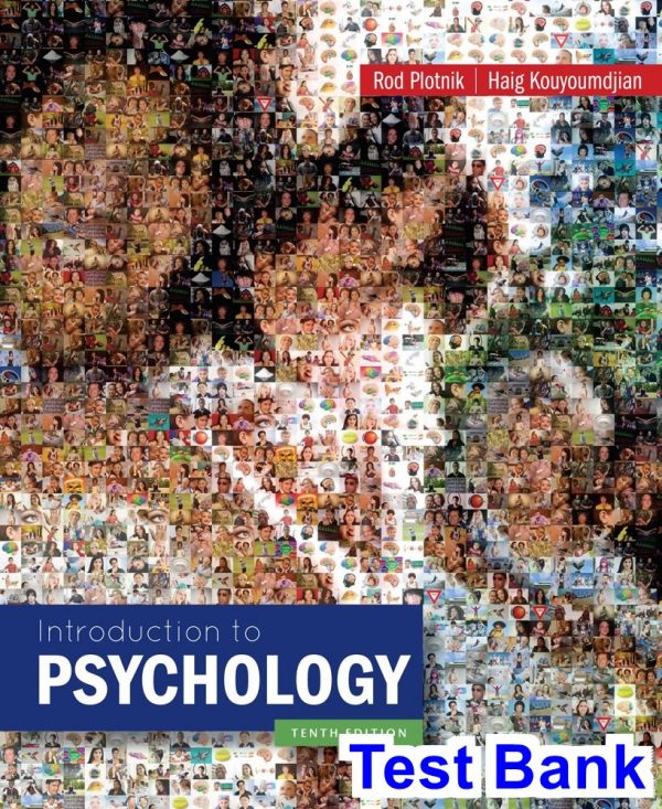 Introduction to Psychology 10th Edition Plotnik Test Bank