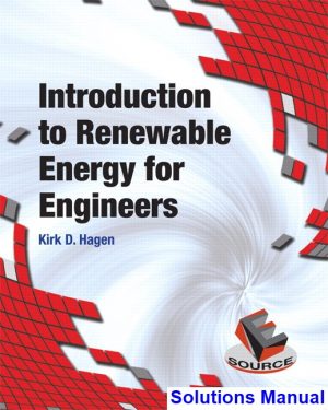 Introduction to Renewable Energy for Engineers 1st Edition Hagen Solutions Manual