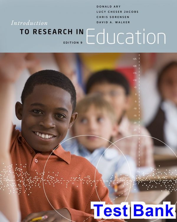 Introduction to Research in Education 9th Edition Ary Test Bank