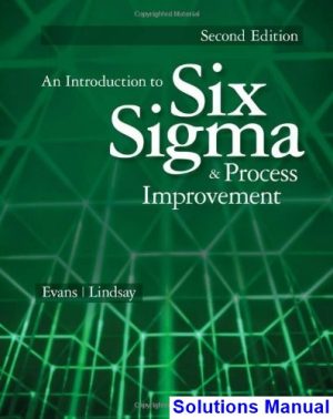 Introduction to Six Sigma and Process Improvement 2nd Edition Evans Solutions Manual