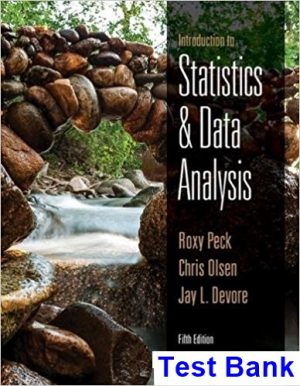 Introduction to Statistics and Data Analysis 5th Edition Peck Test Bank