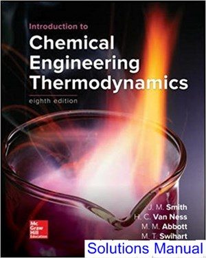 Introduction to Chemical Engineering Thermodynamics 8th Edition Smith Solutions Manual