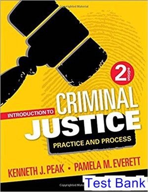 Introduction to Criminal Justice Practice and Process 2nd Edition Peak Test Bank