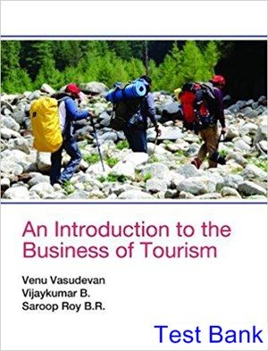 Introduction to the Business of Tourism 1st Edition Vasudevan Test Bank