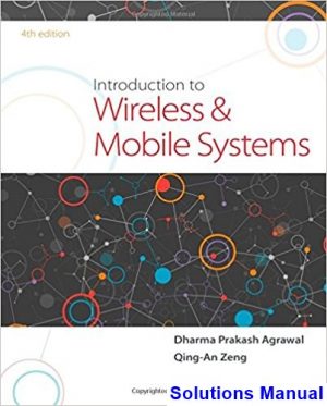 Introduction to Wireless and Mobile Systems 4th Edition Agrawal Solutions Manual