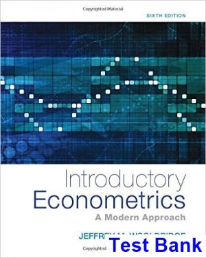 Introductory Econometrics A Modern Approach 6th Edition Wooldridge Test Bank