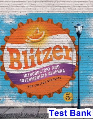 Introductory and Intermediate Algebra for College Students 5th Edition Blitzer Test Bank