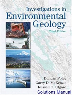 Investigations In Environmental Geology 3rd Edition Foley Solutions Manual
