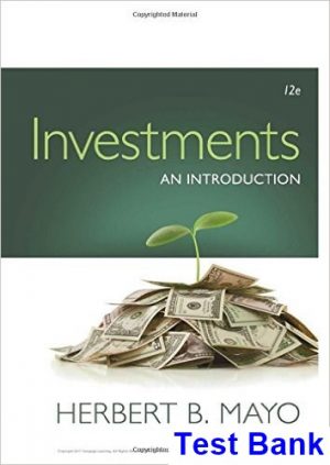 Investments An Introduction 12th Edition Mayo Test Bank
