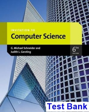 Invitation to Computer Science 6th Edition Schneider Test Bank