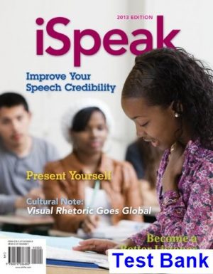 iSpeak 2013 Public Speaking for Contemporary Life 5th Edition Nelson Test Bank