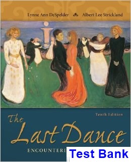 Last Dance Encountering Death and Dying 10th Edition DeSpelder Test Bank