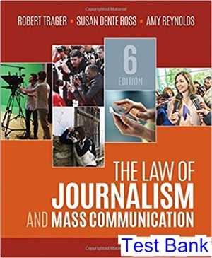 Law of Journalism and Mass Communication 6th Edition Trager Test Bank