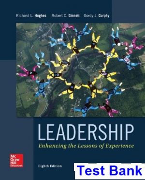 Leadership Enhancing the Lessons of Experience 8th Edition Hughes Test Bank
