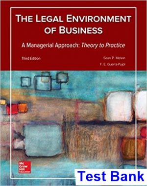 Legal Environment of Business A Managerial Approach Theory to Practice 3rd Edition Melvin Test Bank