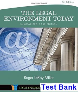 Legal Environment Today Summarized Case 8th Edition Miller Test Bank
