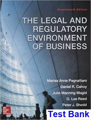 Legal and Regulatory Environment of Business 17th Edition Pagnattaro Test Bank