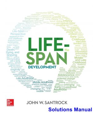 Life-Span Development 15th Edition Santrock Solutions Manual