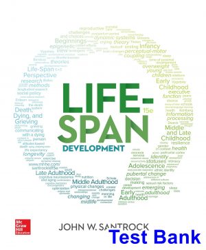 Life-Span Development 15th Edition Santrock Test Bank