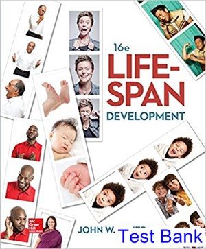 Life Span Development 16th Edition Santrock Test Bank