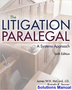 Litigation Paralegal A Systems Approach 6th Edition McCord Solutions Manual