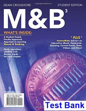 M and B 3 3rd Edition Dean Croushore Test Bank